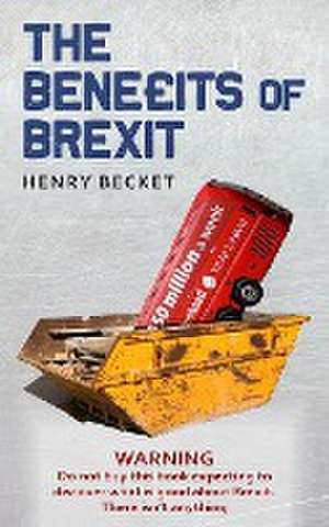 Benefits of Brexit de Henry Becket