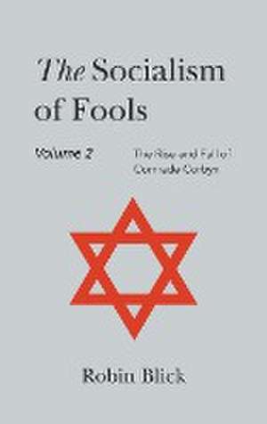 Socialism of Fools Vol 2 - Revised 5th Edition de Robin Blick