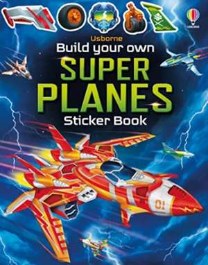 Build Your Own Super Planes de Simon Tudhope