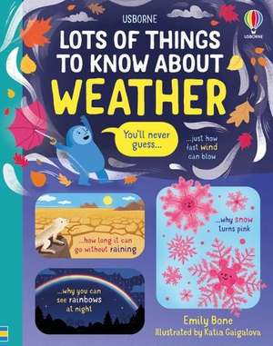 Bone, E: Lots of Things to Know About Weather de Emily Bone