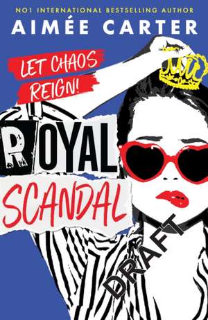 Royal Scandal de Aimee Carter