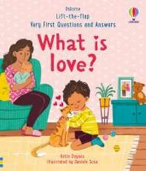 Very First Questions & Answers: What is love? de Katie Daynes