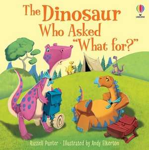 The Dinosaur who asked 'What for?' de Russell Punter