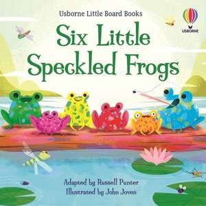 Six Little Speckled Frogs de Russell Punter