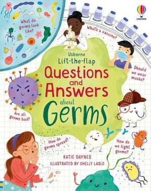 Lift-the-flap Questions and Answers about Germs de Katie Daynes