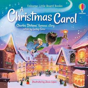 Little Board Books: A Christmas Carol de Lesley Sims