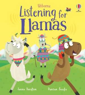 Listening for Llamas de Zanna Davidson