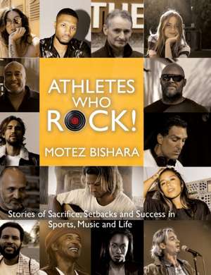 Athletes Who Rock de Motez Bishara