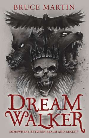 Dream Walker de Bruce Martin