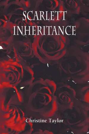 Scarlett: Inheritance de Christine Taylor