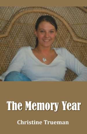 The Memory Year de Christine Trueman