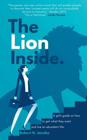 The Lion Inside de Robert N. Jacobs