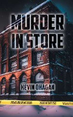 Murder in Store de KEVIN O'HAGAN