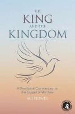 The King and the Kingdom de M J Flower