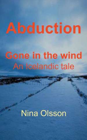 Abduction de Nina Olsson