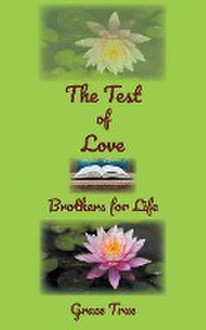 The Test of Love de Grace True