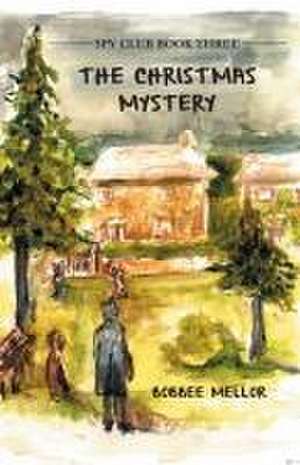 The Christmas Mystery de Bobbee Mellor