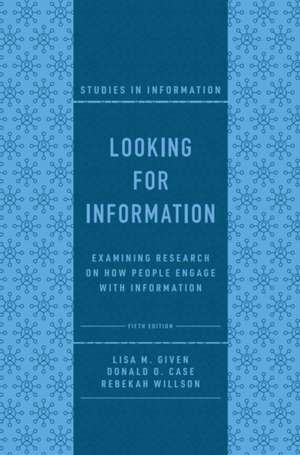 Looking for Information de Lisa M. Given
