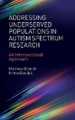 Addressing Underserved Populations in Autism Spe – An Intersectional Approach de Matthew Bennett