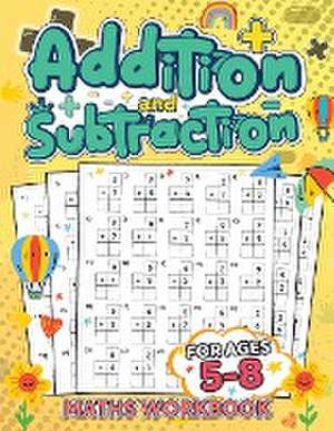 Addition and Subtraction for Kids Ages 5-8 de Russ West