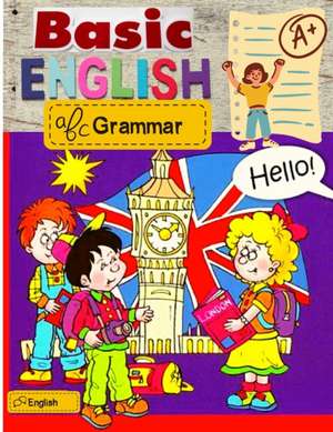 Basic English Grammar de Sorens Books