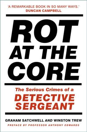 Rot at the Core de Graham Satchwell