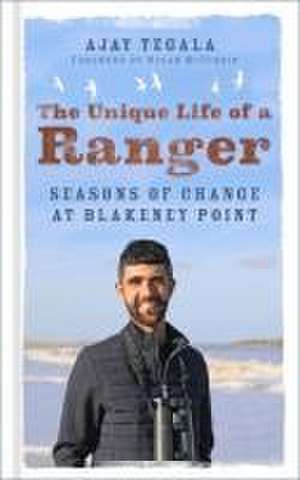 The Unique Life of a Ranger de Ajay Tegala