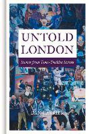 Untold London de Dan Carrier