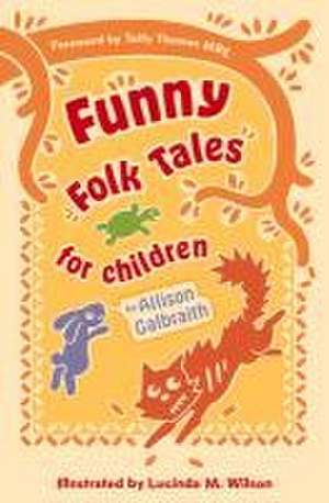 Funny Folk Tales for Children de Allison Galbraith