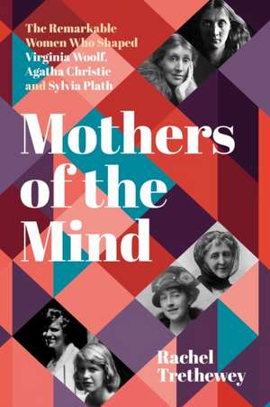 Mothers of the Mind de Rachel Trethewey