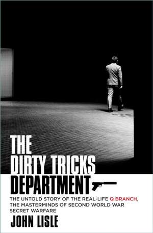 The Dirty Tricks Department de John Lisle