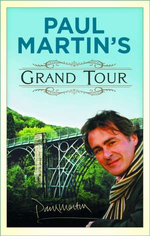 Martin, P: Paul Martin's Grand Tour