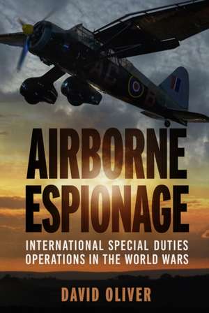 Airborne Espionage de David Oliver