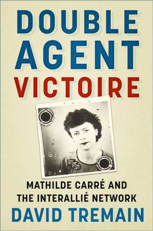 Double Agent Victoire de David Tremain