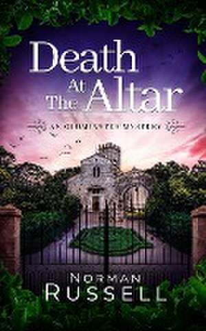 DEATH AT THE ALTAR an absolutely gripping murder mystery full of twists de Norman Russell