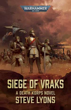 Siege of Vraks de Steve Lyons