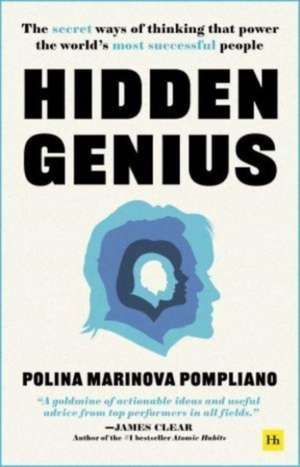 Hidden Genius: The secret ways of thinking that power the world's most successful people de Polina Marinova Pompliano