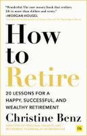 How to Retire de Christine Benz