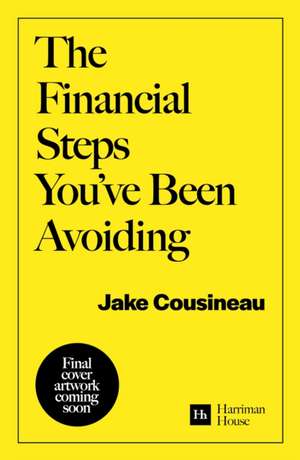 Face Your Financial Fears de Jake Cousineau