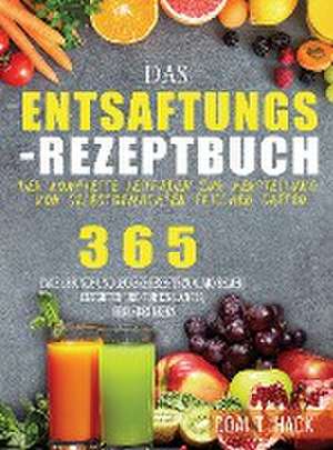 Hack, D: Entsaftungs-Rezeptbuch