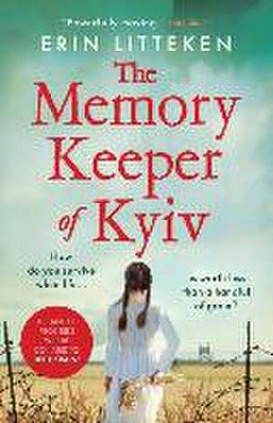 The Memory Keeper of Kyiv de Erin Litteken