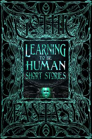 Learning to Be Human Short Stories de Flame Tree Studio (Literature and Science)