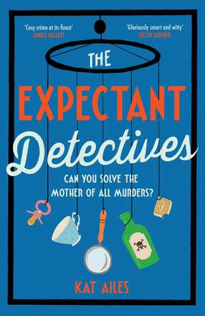 Ailes, K: Expectant Detectives de Kat Ailes