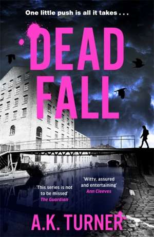 Dead Fall de A. K. Turner