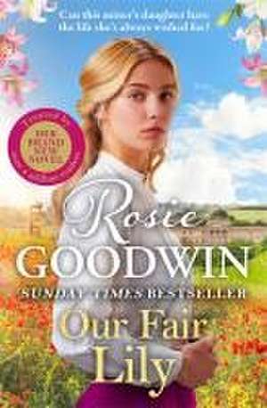 Our Fair Lily de Rosie Goodwin