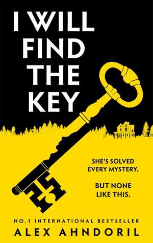 I Will Find The Key de Alex Ahndoril