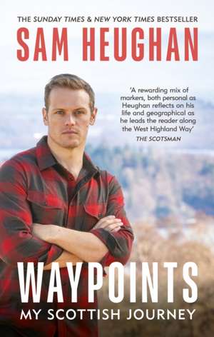 Waypoints de Sam Heughan