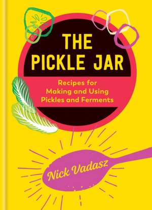 The Pickle Jar de Nick Vadasz