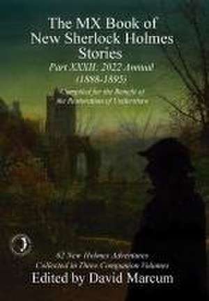 The MX Book of New Sherlock Holmes Stories - XXXII de David Marcum