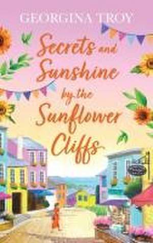 Secrets and Sunshine by the Sunflower Cliffs de Georgina Troy